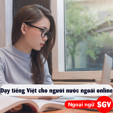 Dạy tiếng Việt cho người nước ngoài online