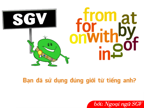 Sài Gòn Vina, Cách sử dụng with và by