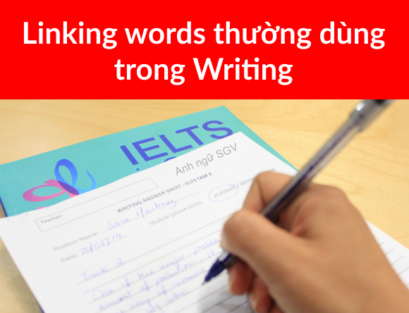 Sài Gòn Vina, Linking words thường dùng trong Writing