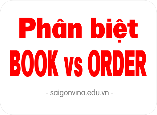 Sài Gòn Vina, Phân biệt BOOK vs ORDER