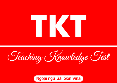 Sài Gòn Vina, Chứng chỉ giảng dạy tiếng Anh -  Teaching Knowledge Test (TKT)
