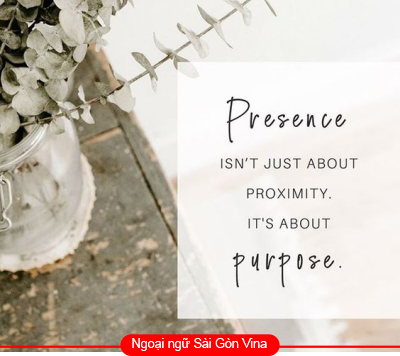 Sài Gòn Vina, The Infinitive of Purpose - Nguyên mẫu chỉ mục đích