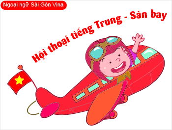 SGV, Hội thoại tiếng Trung - Sân bay