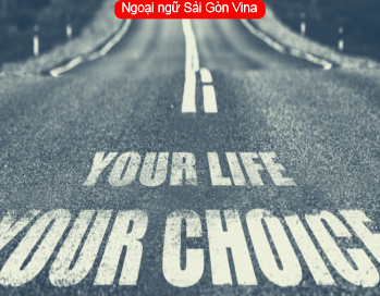  Sài Gòn Vina, Idioms with Choice 