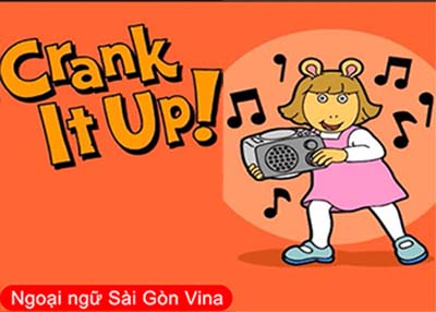 Sài Gòn Vina, Crank sth out, crank sth up