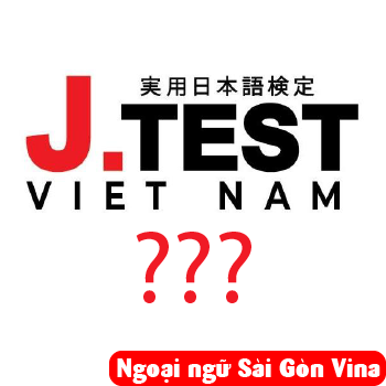 Sài Gòn Vina, J - TEST trong tiếng Nhật là gì?