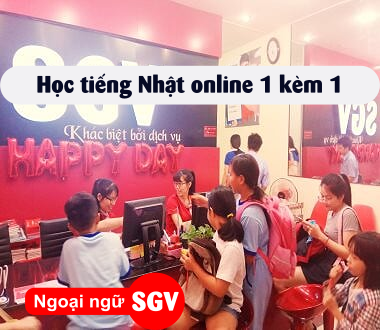 Sài Gòn Vina, hoc tieng nhat online 1 kem 1