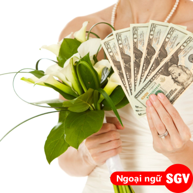 Sài Gòn Vina, Tiền mừng cưới tiếng Anh là gì